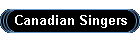 Canadian Singers