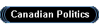 Canadian Politics